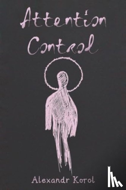 Korol, Alexandr - Attention Control