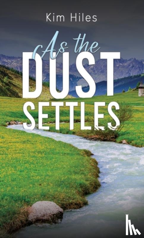 Hiles, Kim - As the Dust Settles