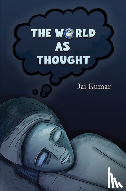 Kumar, Jai - The World as Thought