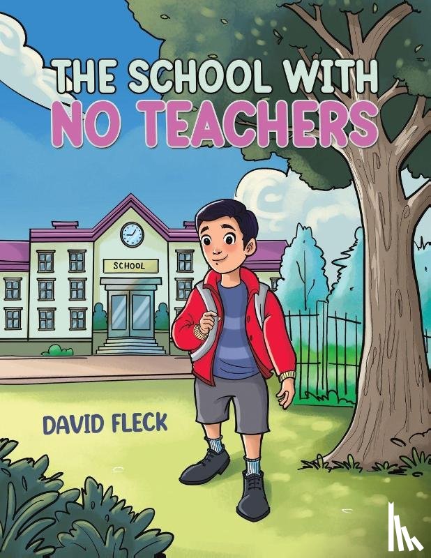 Fleck, David - The School with no Teachers