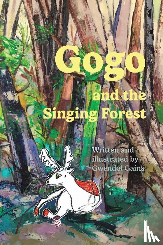 Gains, Gwendol - Gogo and the Singing Forest