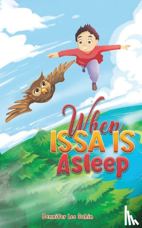 Sahin, Jennifer Lee - When Issa Is Asleep