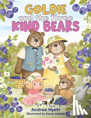 Hyatt, Andrea - Goldie and the Three Kind Bears