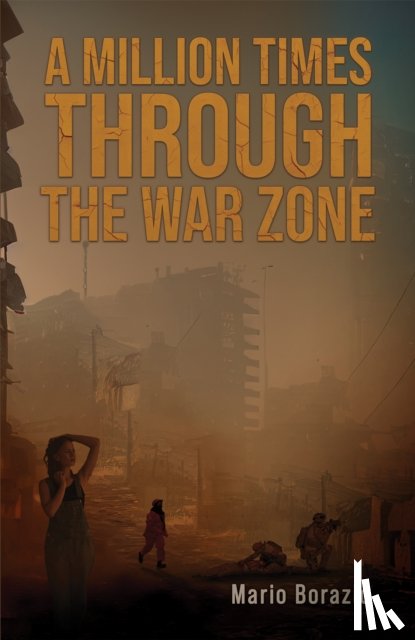 Borazio, Mario - A Million Times through the War Zone