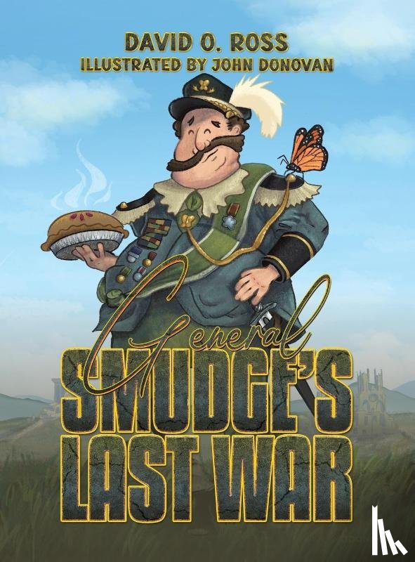 Ross, David O. - General Smudge’s Last War