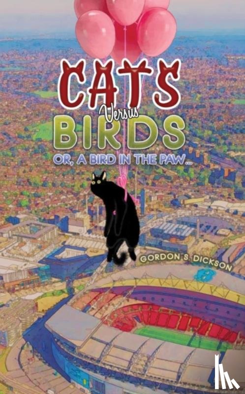 Dickson, Gordon S. - Cats versus Birds; or, a Bird in the Paw…