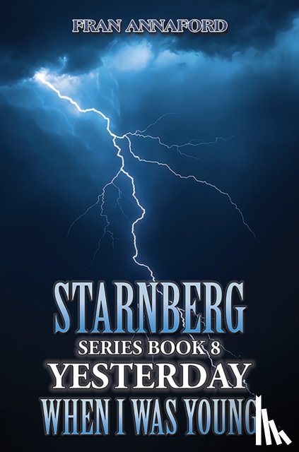 Annaford, Fran - Starnberg Series Book 8: Yesterday When I Was Young
