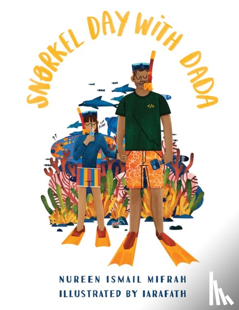 Mifrah, Nureen Ismail - Snorkel Day with Dada