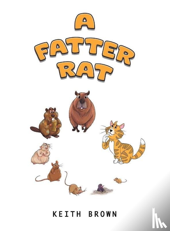 Brown, Keith - A Fatter Rat