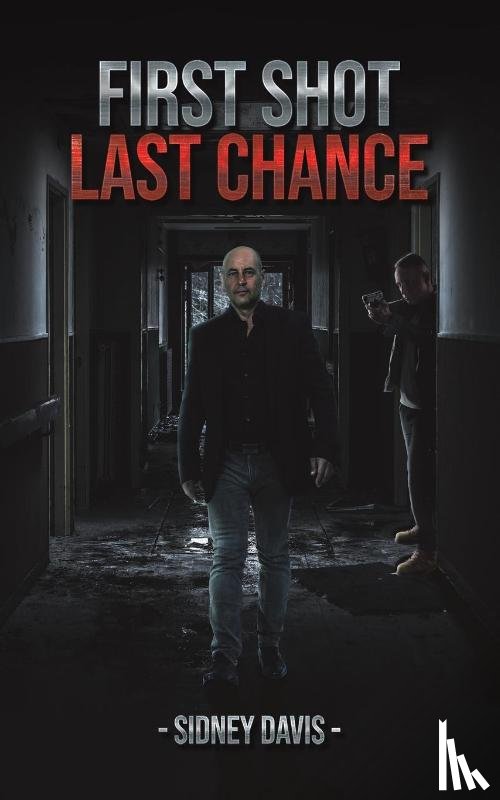 Davis, Sidney - First Shot: Last Chance