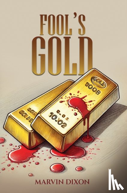 Dixon, Marvin - Fool’s Gold