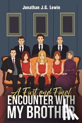 Lewin, Jonathan J.G. - A First and Final Encounter With My Brother