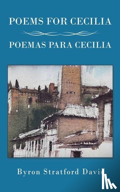 Davis, Byron Stratford - Poems For Cecilia / Poemas Para Cecilia