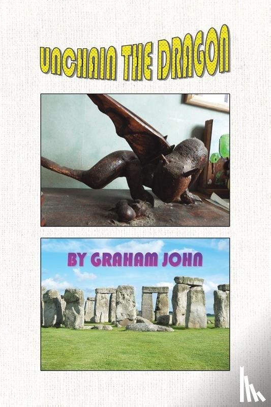 John, Graham - Unchain the Dragon
