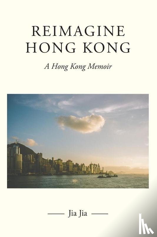 Jia, Jia - Reimagine Hong Kong