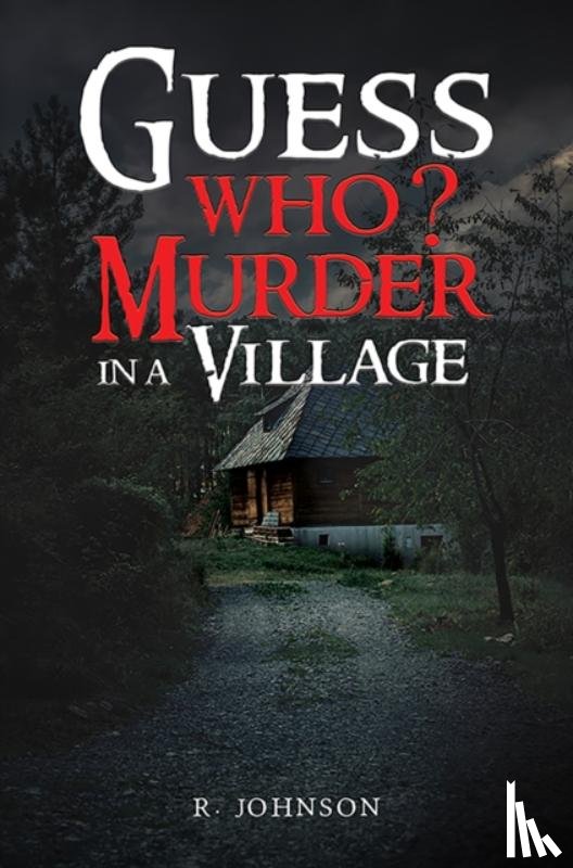 Johnson, R. - Guess Who? Murder in a Village