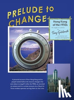 Goldsmith, Tony - Prelude to Change, Hong Kong of the 1950s