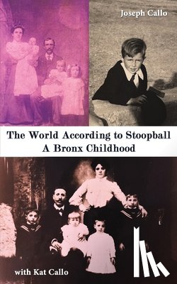 Callo, Joseph, Callo, Kat - The World According to Stoopball