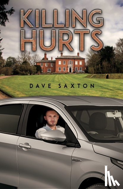 Saxton, Dave - Killing Hurts