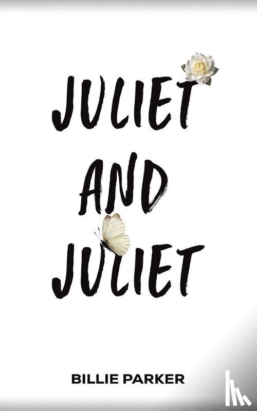 Parker, Billie - Juliet and Juliet
