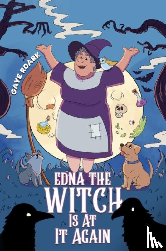 Roark, Gaye - Edna the Witch Is At It Again