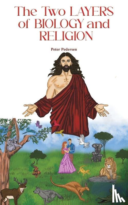 Pedersen, Peter - The Two Layers of Biology and Religion