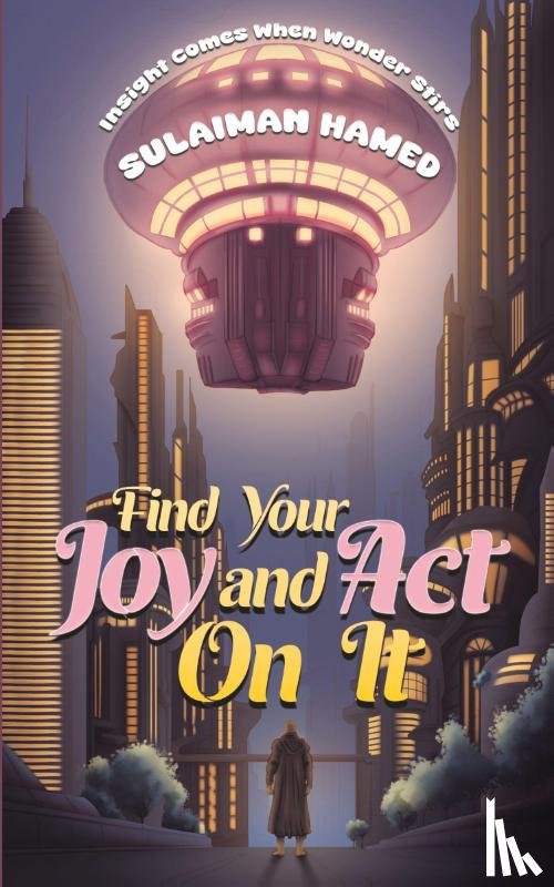 Hamed, Sulaiman - Find Your Joy and Act On It