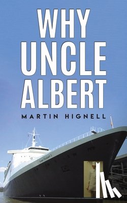 Hignell, Martin - Why Uncle Albert
