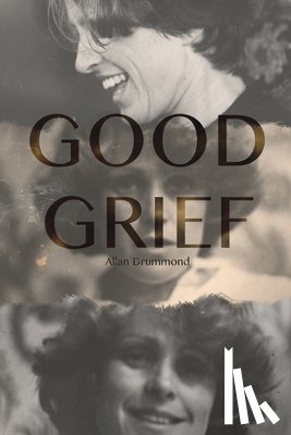 Drummond, Allan - Good Grief