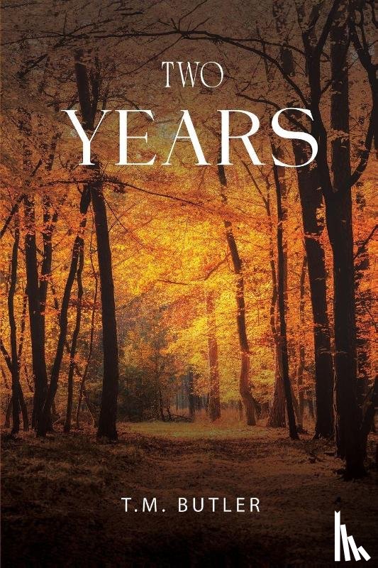 Butler, T.M. - Two Years