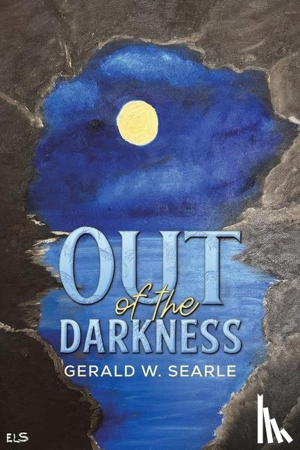 Searle, Gerald W. - Out of the Darkness