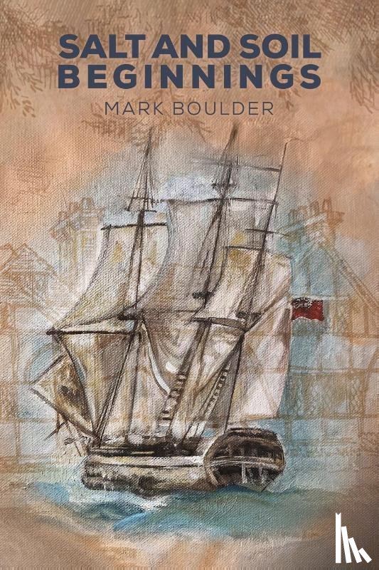 Boulder, Mark - Salt and Soil – Beginnings