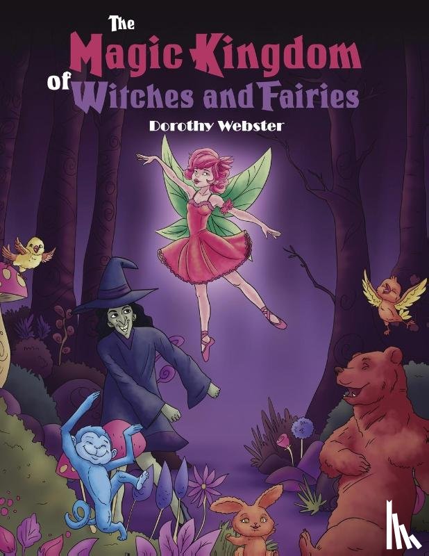 Webster, Dorothy - The Magic Kingdom of Witches and Fairies