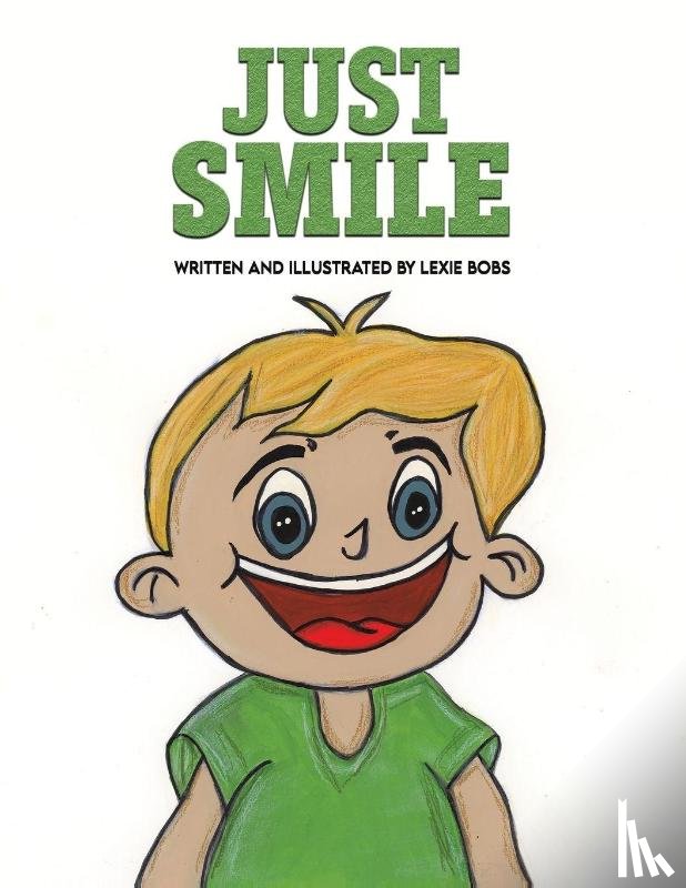 Bobs, Lexie - Just Smile