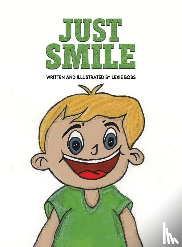 Bobs, Lexie - Just Smile