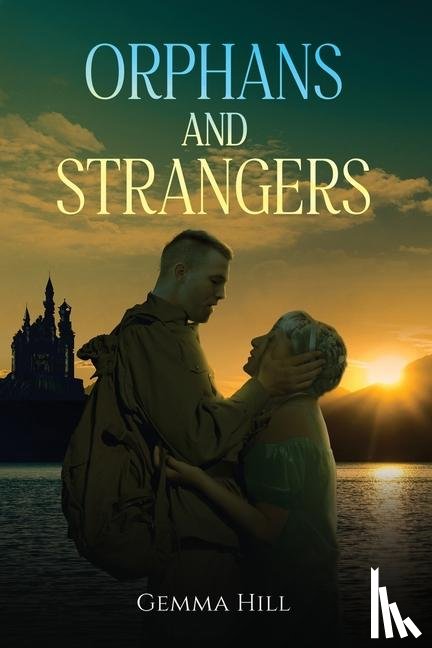 Hill, Gemma - Orphans and Strangers