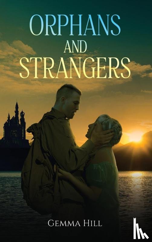 Hill, Gemma - Orphans and Strangers
