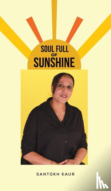 Kaur, Santokh - Soul Full of Sunshine
