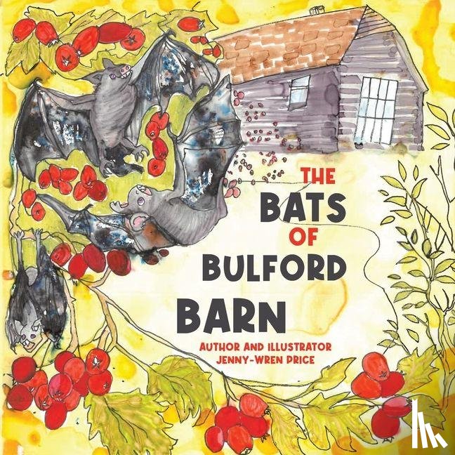 Price, Jenny-Wren - The Bats of Bulford Barn