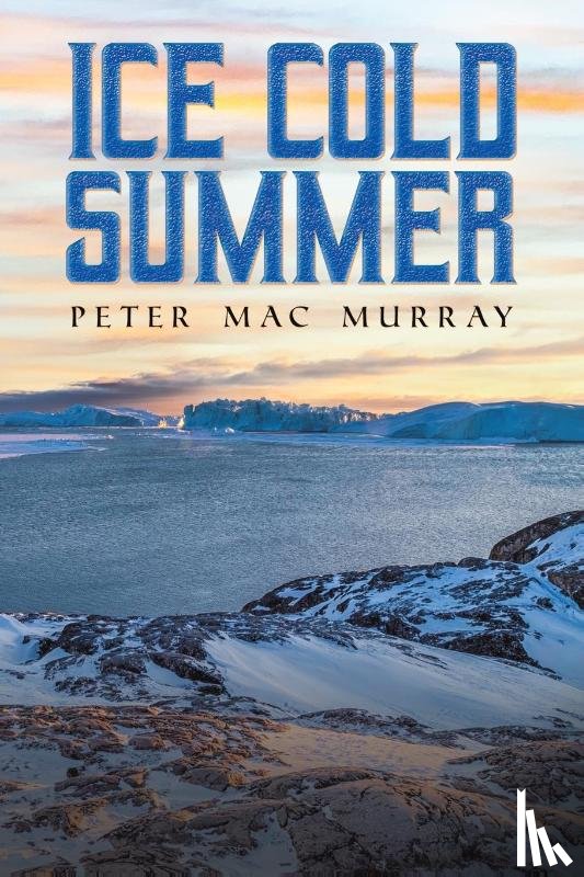 Murray, Peter Mac - Ice Cold Summer