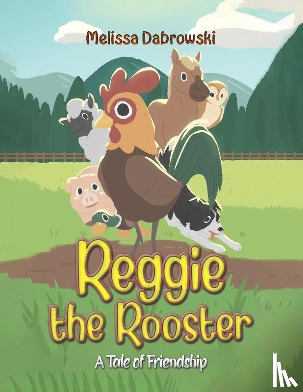 Dabrowski, Melissa - Reggie the Rooster