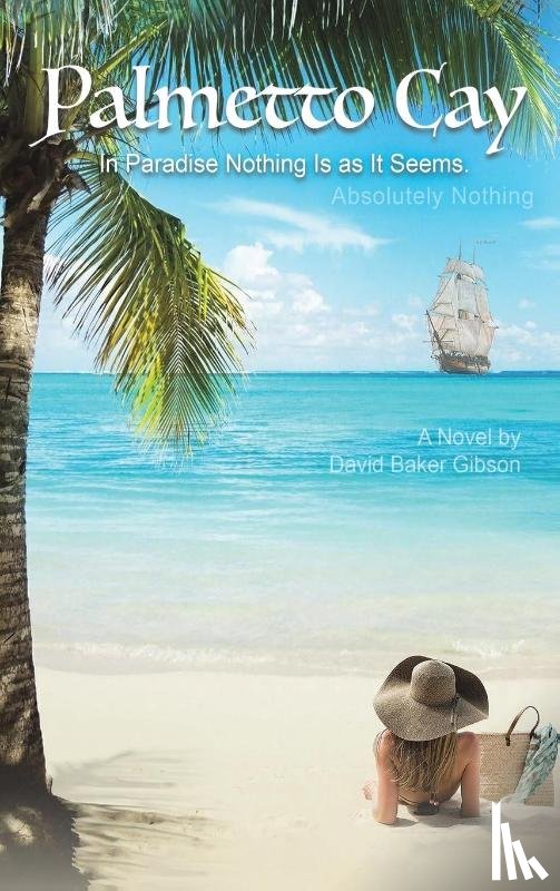Gibson, David Baker - Palmetto Cay