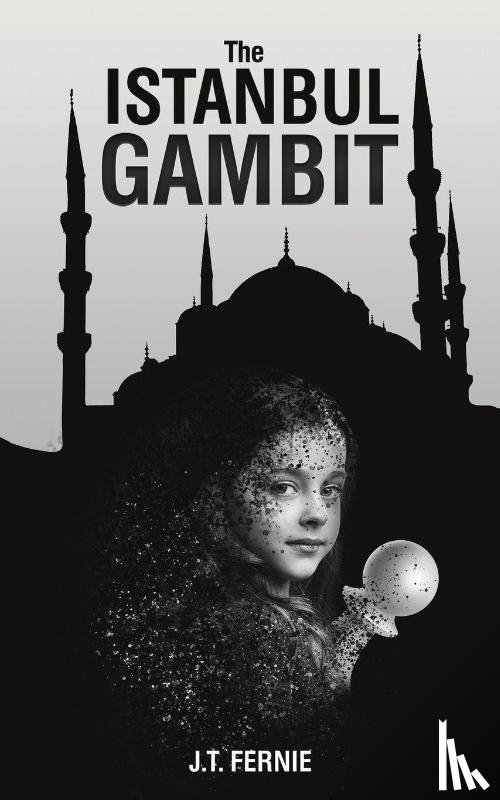 Fernie, J.T. - The Istanbul Gambit