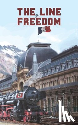 Walsham, Mike - The Line to Freedom