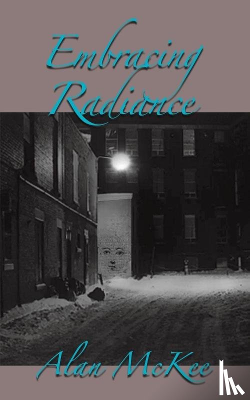 McKee, Alan - Embracing Radiance