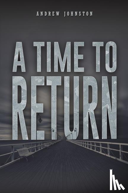 Johnston, Andrew - A Time to Return