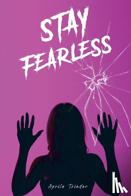 Trinder, Aprile - Stay Fearless