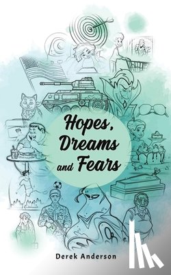 Anderson, Derek - Hopes, Dreams and Fears
