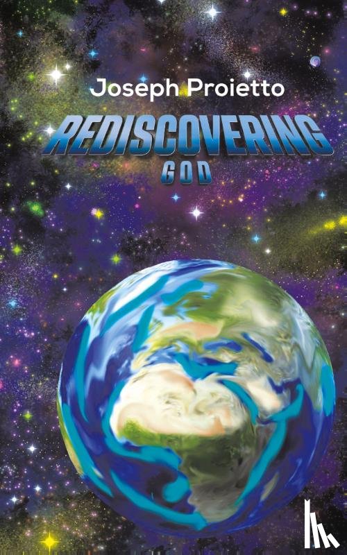 Proietto, Joseph - Rediscovering God