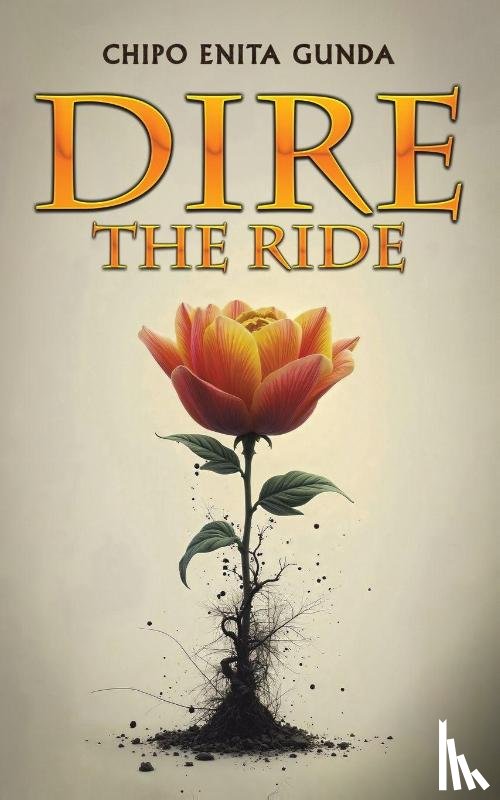Gunda, Chipo Enita - Dire: The Ride